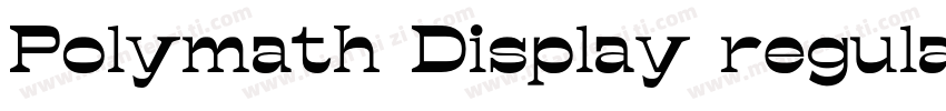 Polymath Display regular字体转换